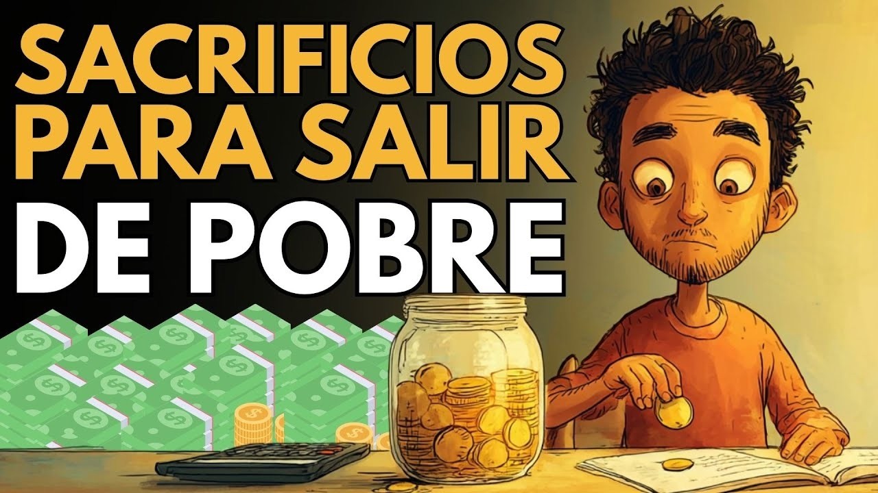 Los 48 SACRIFICIOS Que Debes HACER Para Salir De La POBREZA