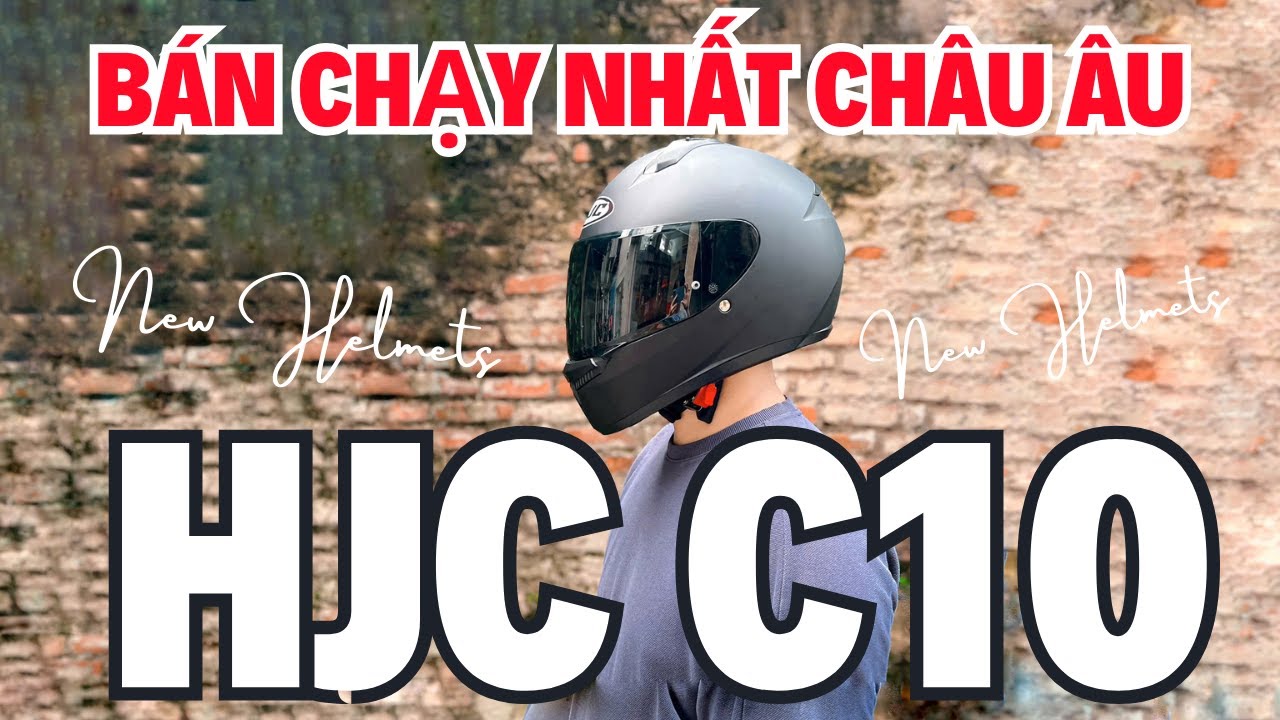 HJC C10 - Fullface 1 Kính Bán Chạy Nhất Châu Âu Của Hãng - Giá Chỉ 2tr500k Kèm Nhiều Quà Tặng