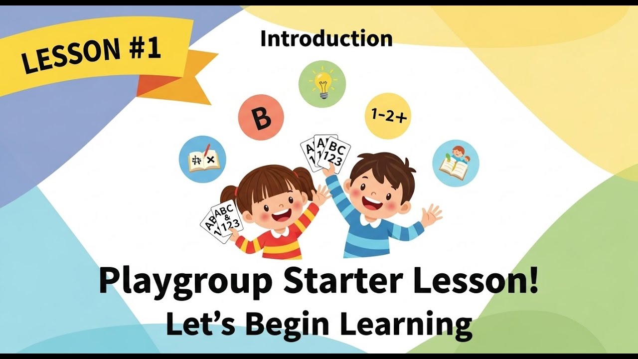 Pre-School Short Course For Play Group |Learning videos for parents/Teachers & Kids |Lesson # 1