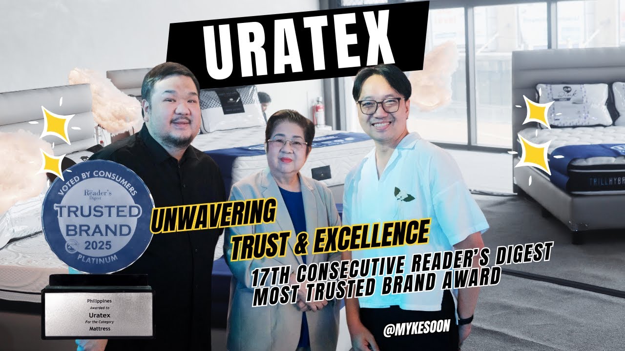 17 Years of Trust: Uratex Honored Once Again by Reader’s Digest and a quick tour at Ronac Shaw