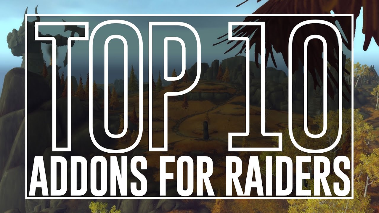 Top Ten :: Addons For Raiders