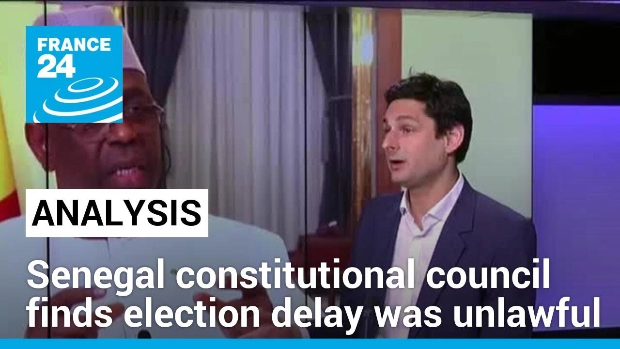 Analysis: Senegal constitutional body overturns presidential vote delay &bull; FRANCE 24 English