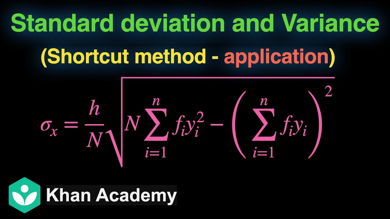 SD and Variance - Shortcut method (Application) | Statistics | Grade 11 | Math | Khan Academy