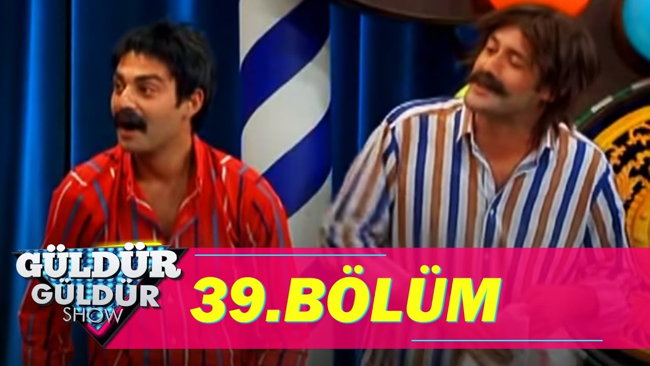 Güldür Güldür Show 39.Bölüm