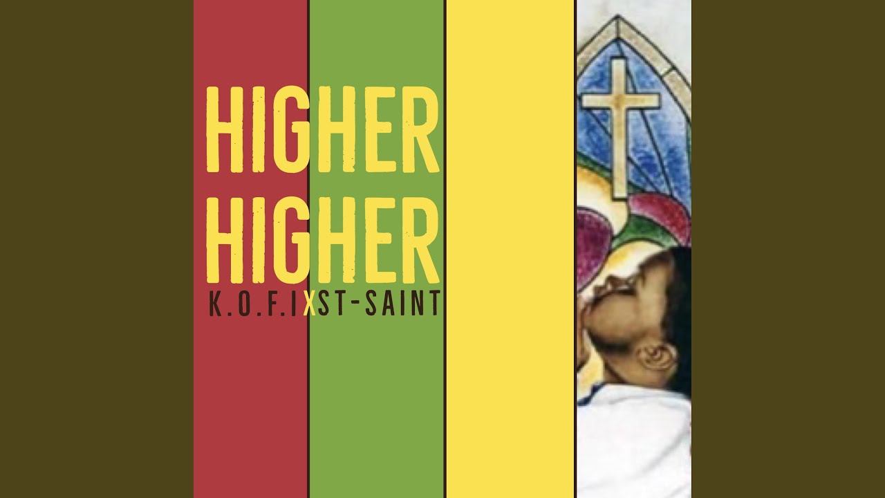 Higher Higher (feat. ST-SAINT)