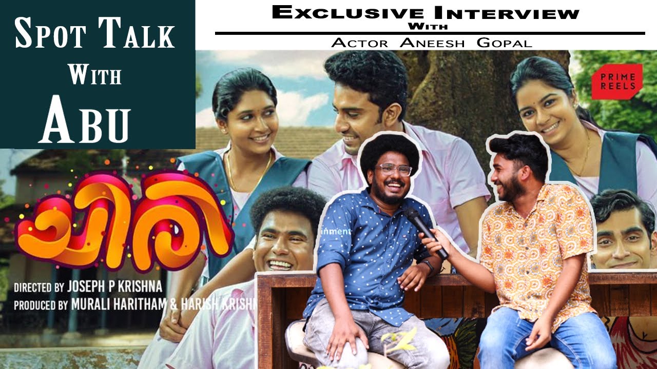 Chiri Movie Exclusive Interview | Aneesh Gopal | Dreambox Production House | Abu Thahir