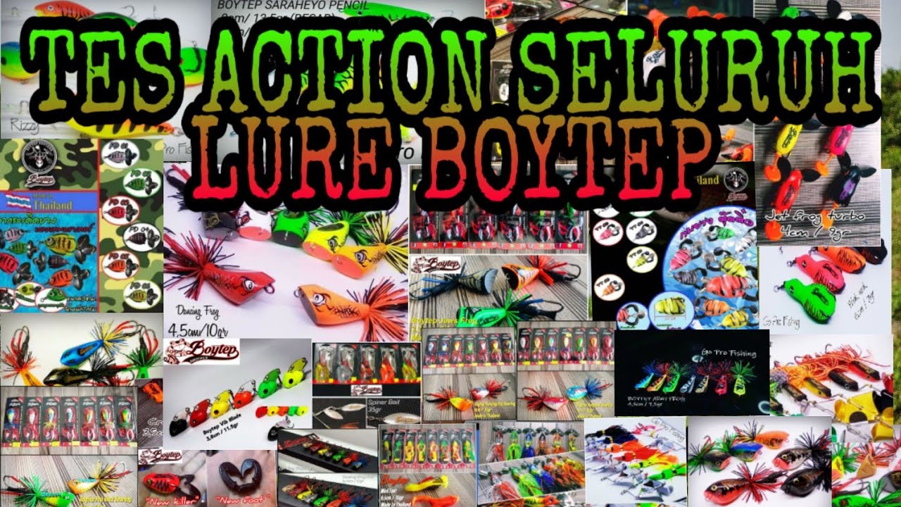 BOYTEP LURE || KUMPULAN ACTION UMPAN BOYTEP TERLENGKAP|| ALL  ACTION BOYTEP LURE