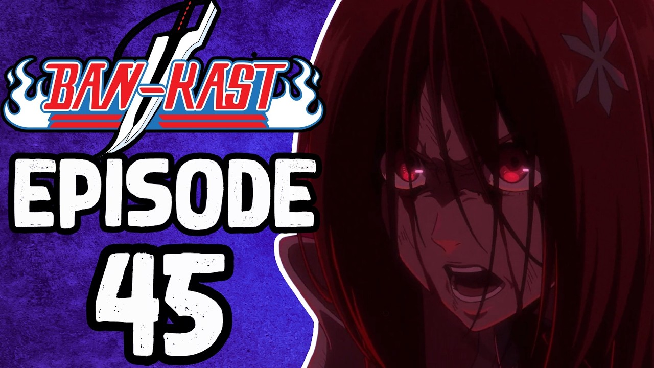 Bleach TYBW Ep.45 - 