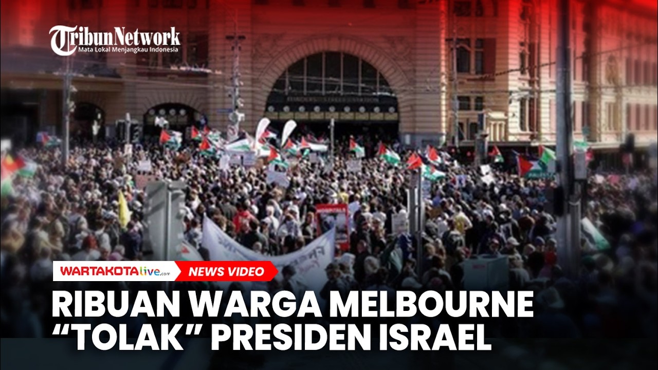 Chaos! Demo Ribuan Warga Melbourne Saat Kunjungan Presiden Israel Ke Australia