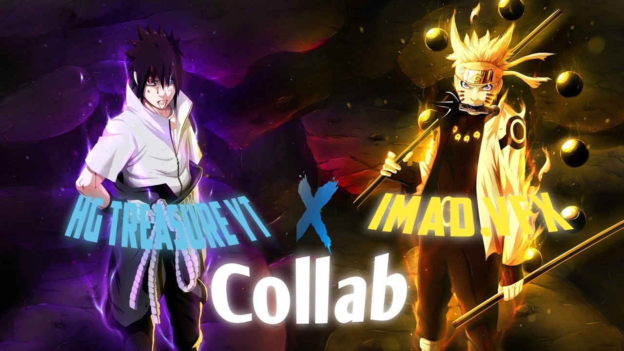 HG Treasure x Imad.VFX - Naruto & Sasuke |True colours  [Amv/Edit]