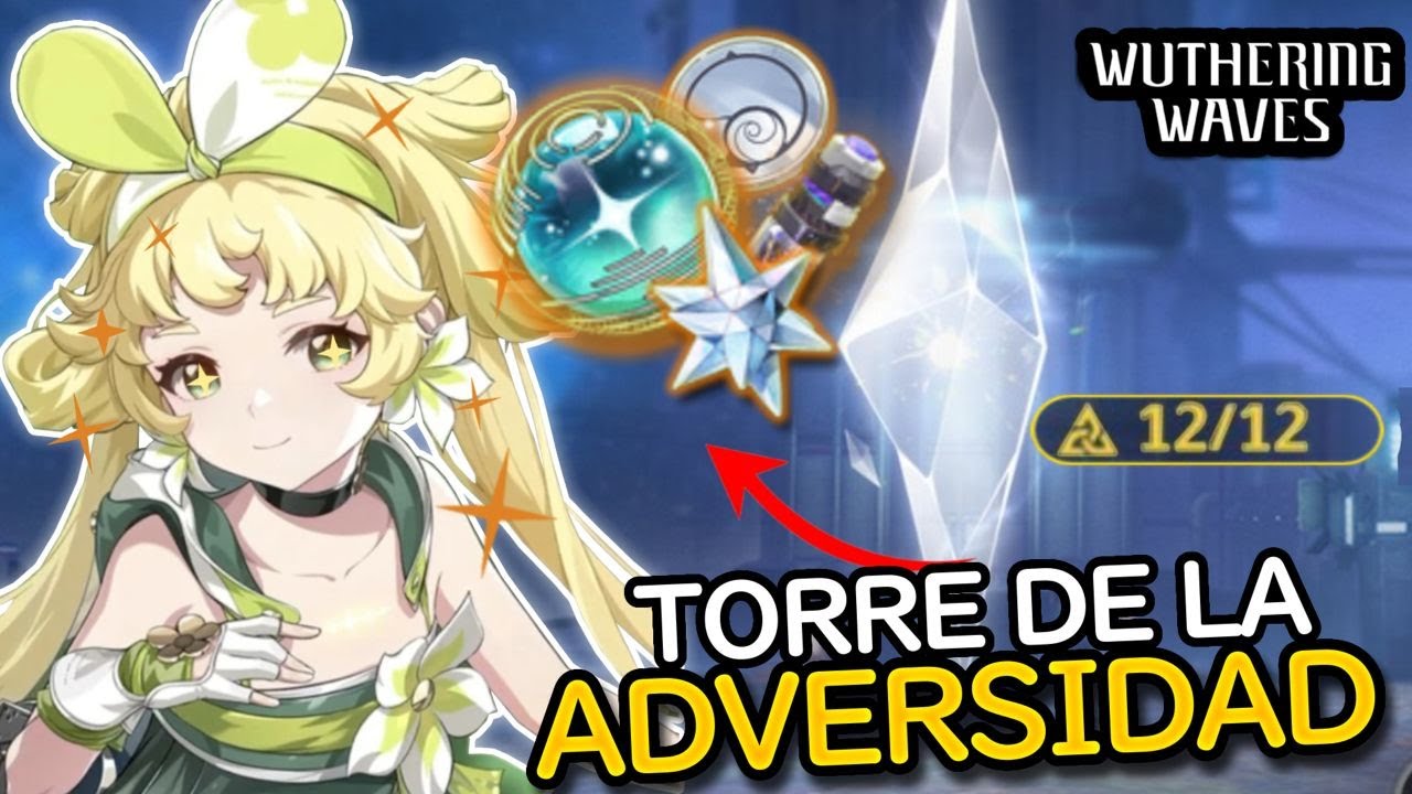 🔥GUÍA y CONSEJOS para COMPLETAR la TORRE de la ADVERSIDAD🔥| Wuthering Waves