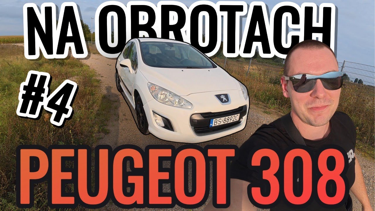 Na obrotach #4 Peugeot 308
