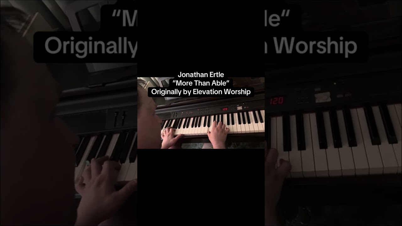 “More Than Able“ – Jonathan Ertle piano cover