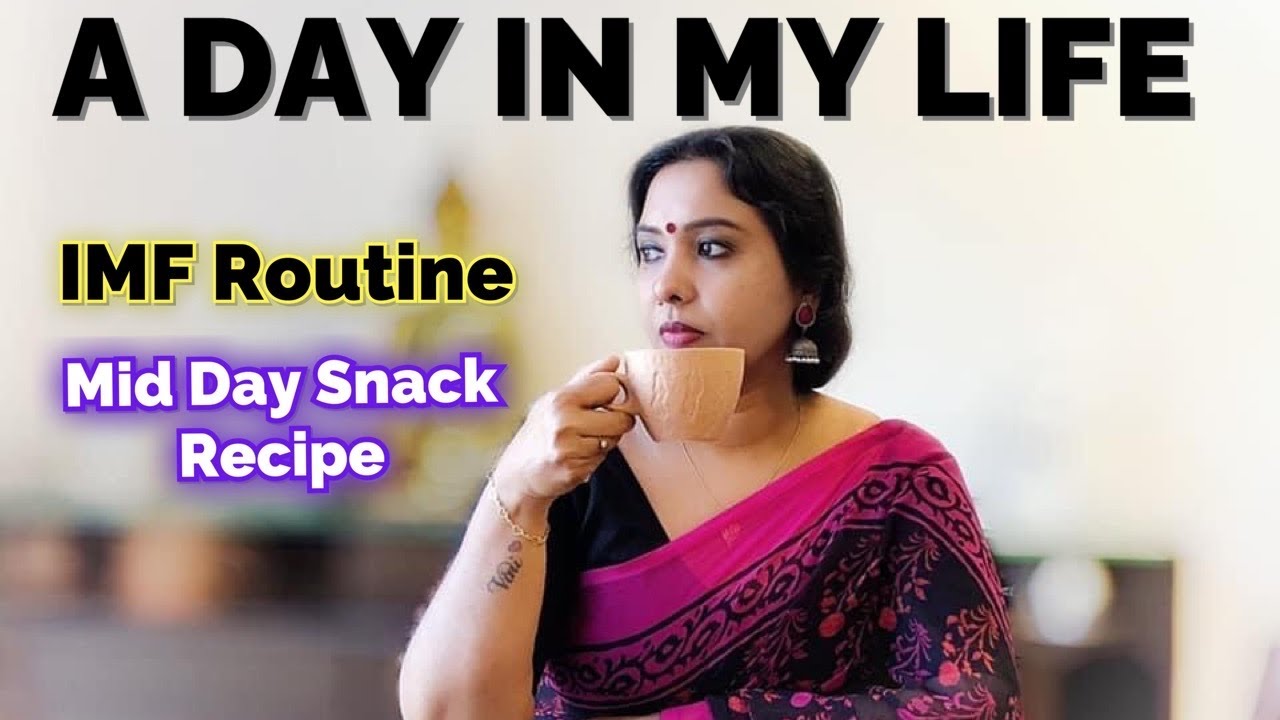Day in my Life - IMF routine // Mid day snack