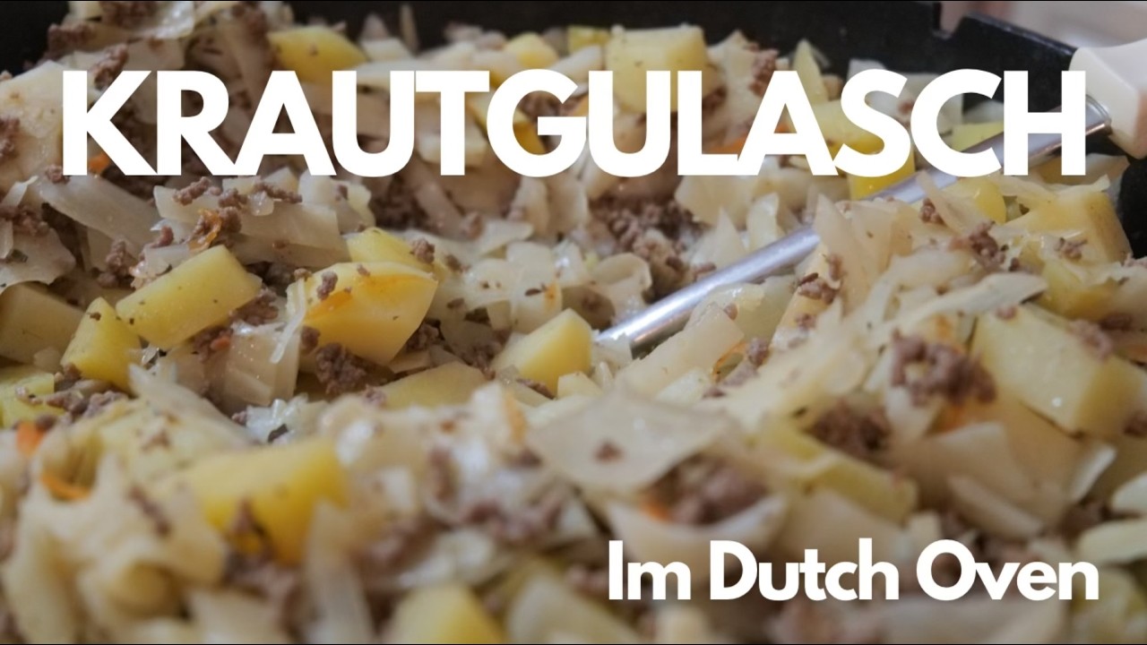 Krautgulasch im Dutch Oven | Deftiger Eintopf mit Wei&szlig;kohl und Hackfleisch | einfaches Rezept