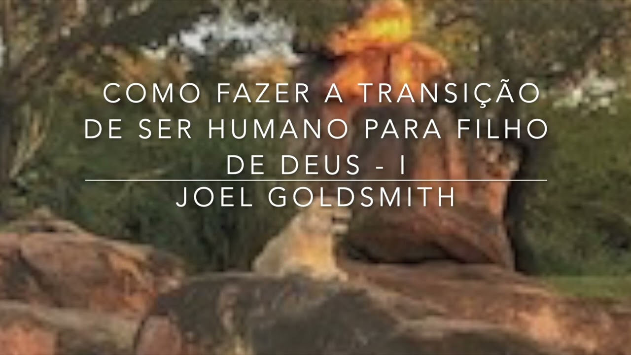 Como Fazer a Transição de Ser Humano para Filho de Deus   I