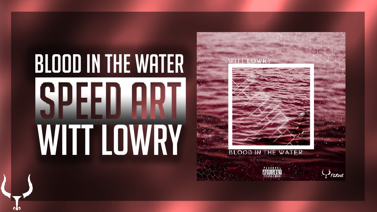 RECREATIONS Cover Art Witt Lowry - Blood in the Water  [SPEED ART] PHOTOSHOP