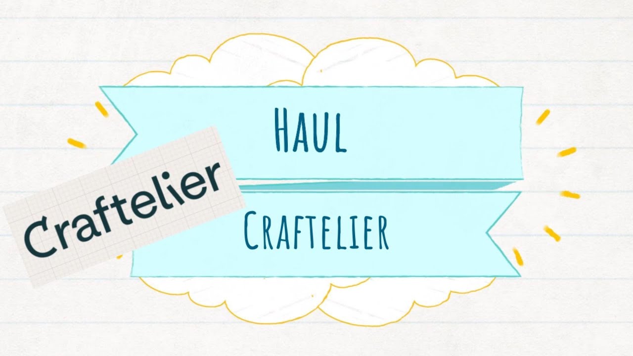 Haul - Craftelier