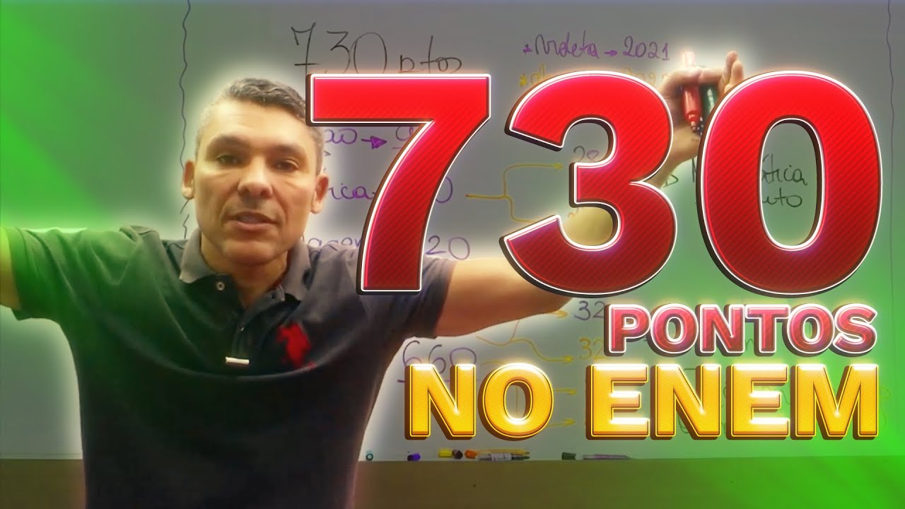 Como Tirar 730 Pontos no Enem (Quebre os Limites)