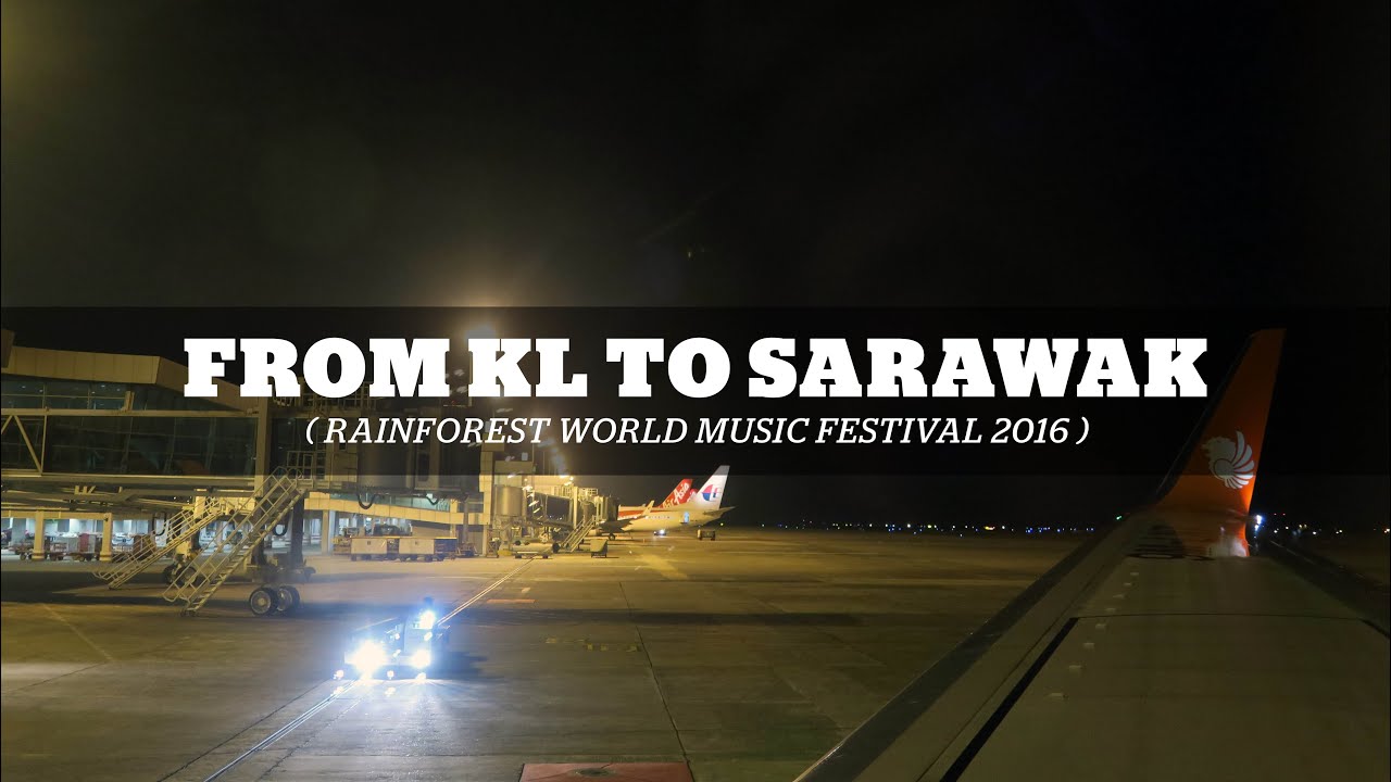 ( DARI KL KE SARAWAK ) RAINFOREST WORLD MUSIC FESTIVAL 2016