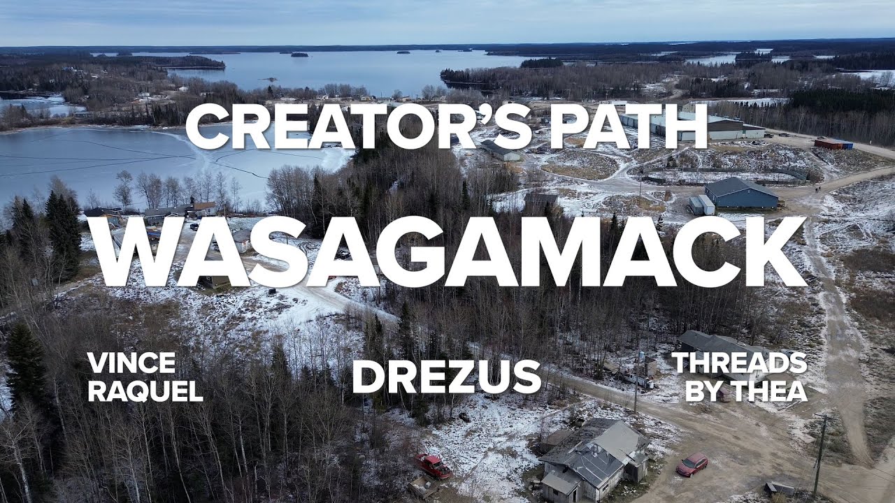 Wasagamack | Creator&rsquo;s Path with Drezus & Threads by Thea