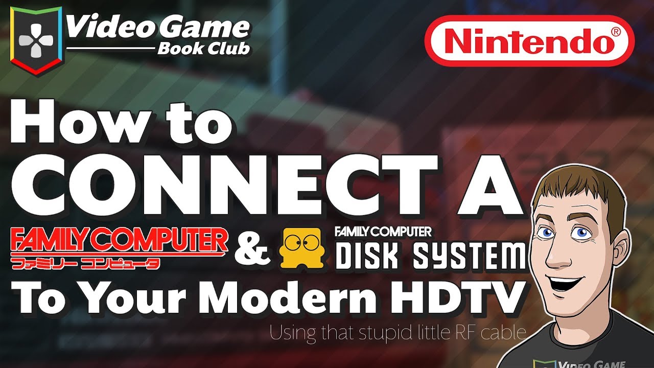Connecting a Nintendo Famicom to a modern HDTV | Video Game Book Club