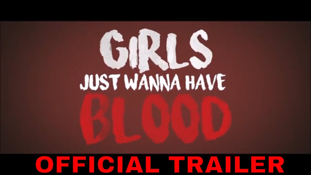 Girls Just Wanna Have Blood(2020) Official Trailer | Gigi Gustin, Bettina Skye | Horror Comedy Movie