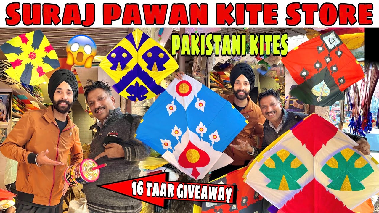 SURAJ PAWAN KITE STORE🔥|| 16 Taar Giveaway😱Soon ||Cheapest Kite Shop Amritsar|| Pakistani Kites🪁.