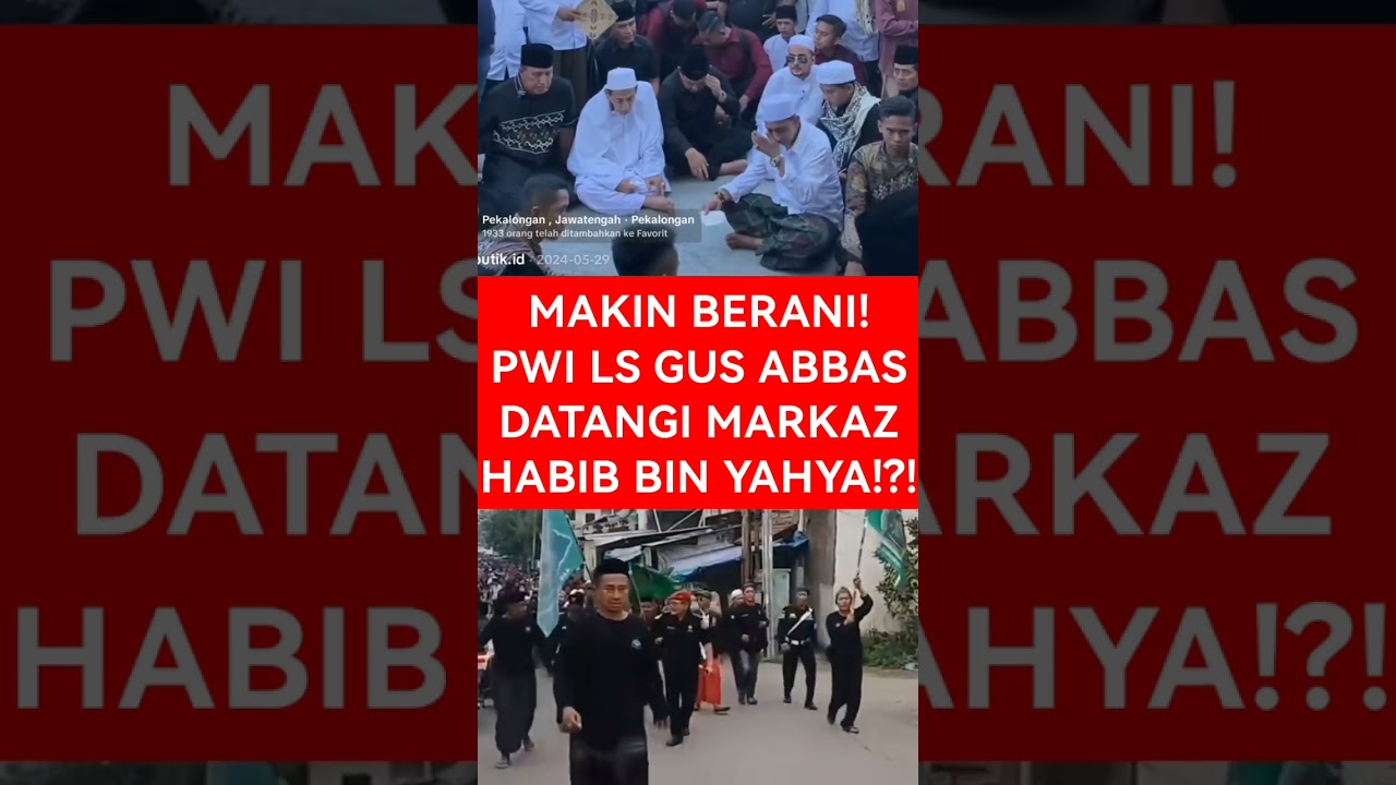 MAKIN BERANI! PWI LS GUS ABBAS DATANGI MARKAZ HABIB BIN YAHYA!?! #polemiknasab #viralshort #fyp