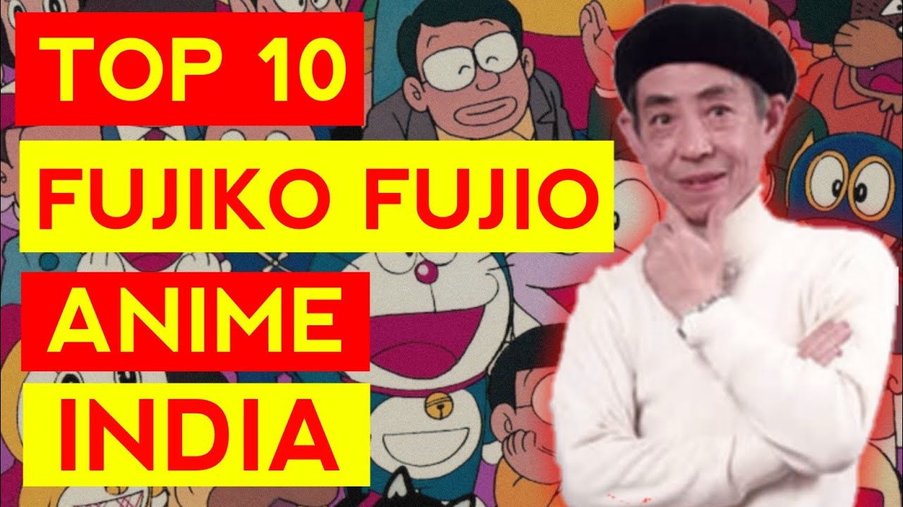 Top 10 Most Popular Fujiko Fujio Anime In India | Lucky Man | Ninja Boy Rantaro | Atashin'chi & More