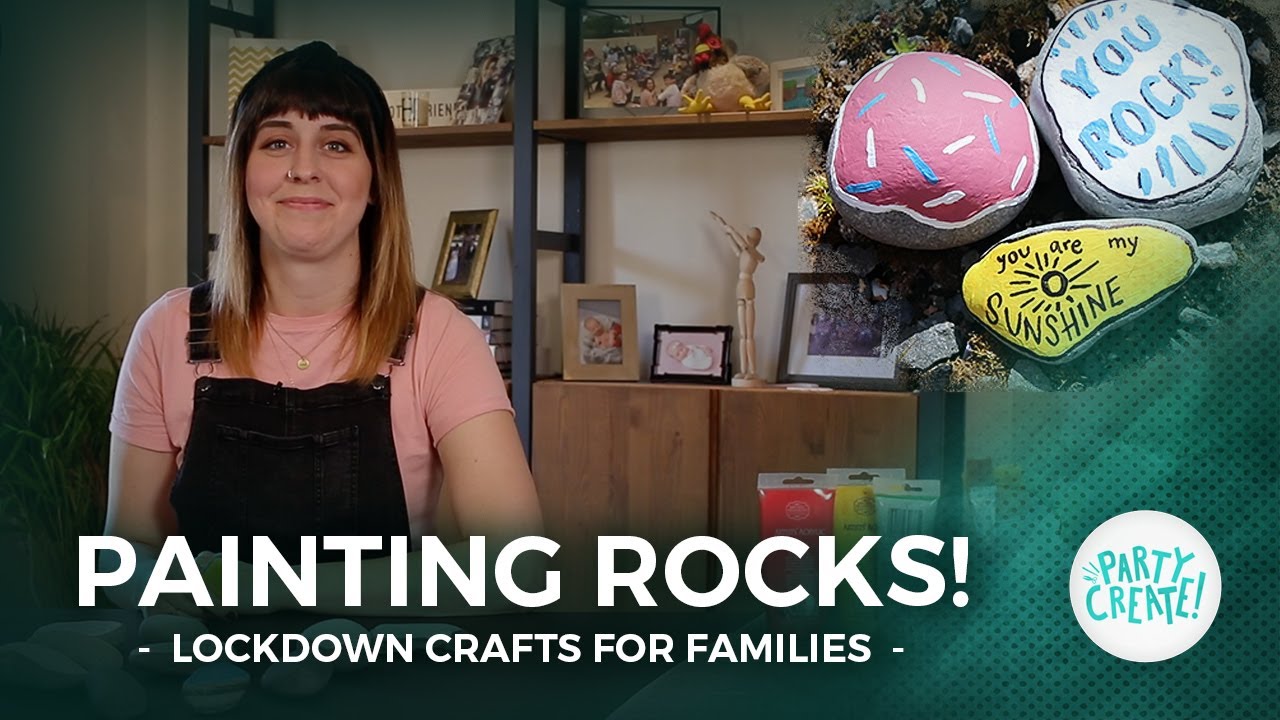 Painting Rocks | Family Craft Project for Lockdown