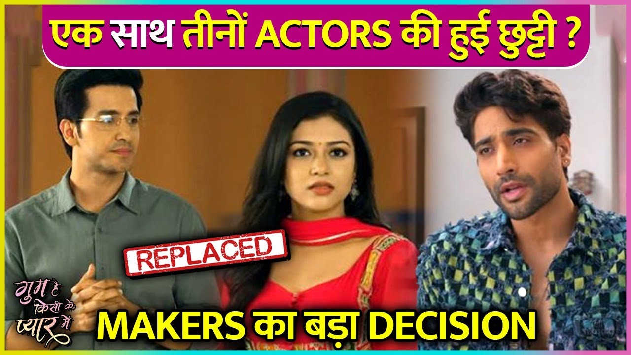 Shocking! Param Singh, Vaibhavi Hankare, and Sanam To Get Replaced From Ghum Hai Kisikey Pyaar Meiin