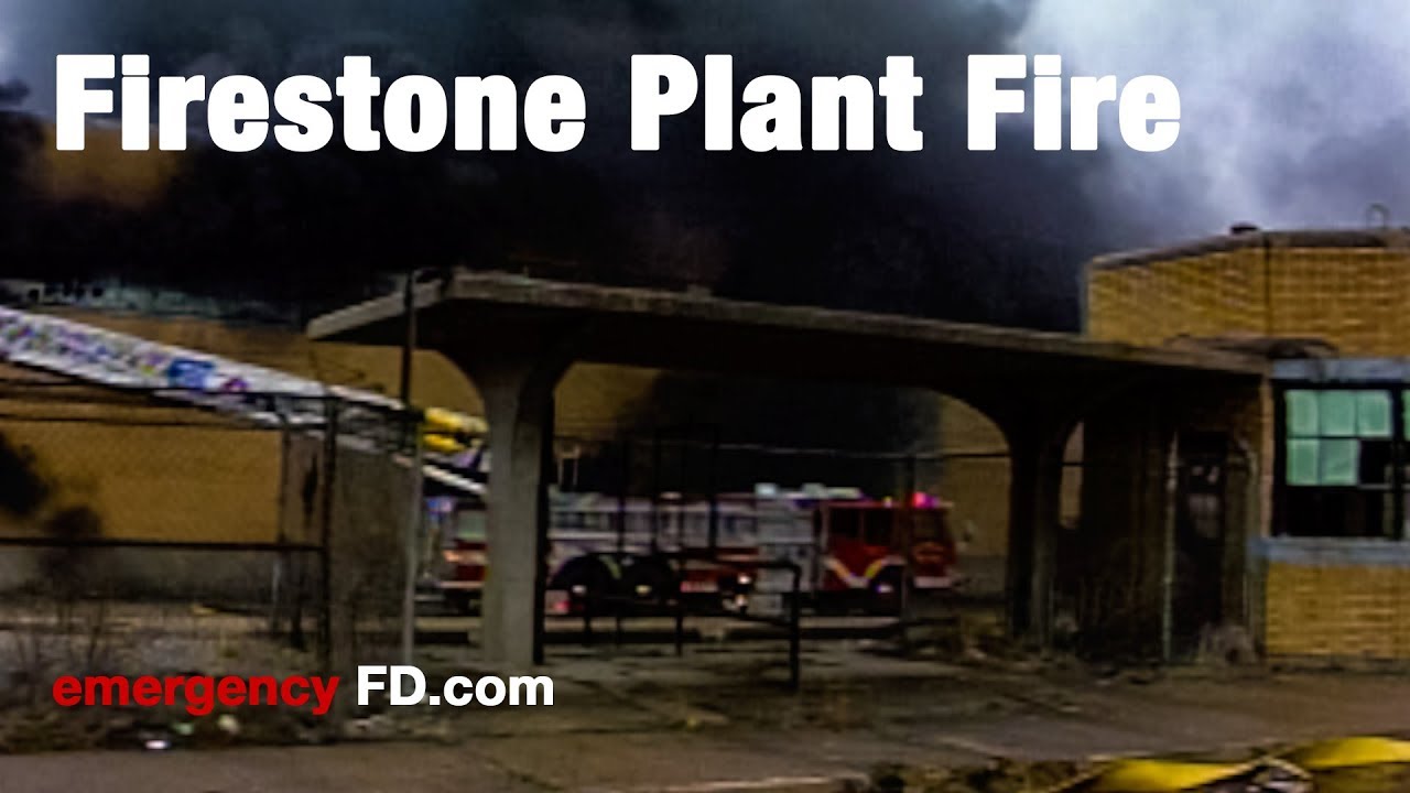 Firestone Plant Fire