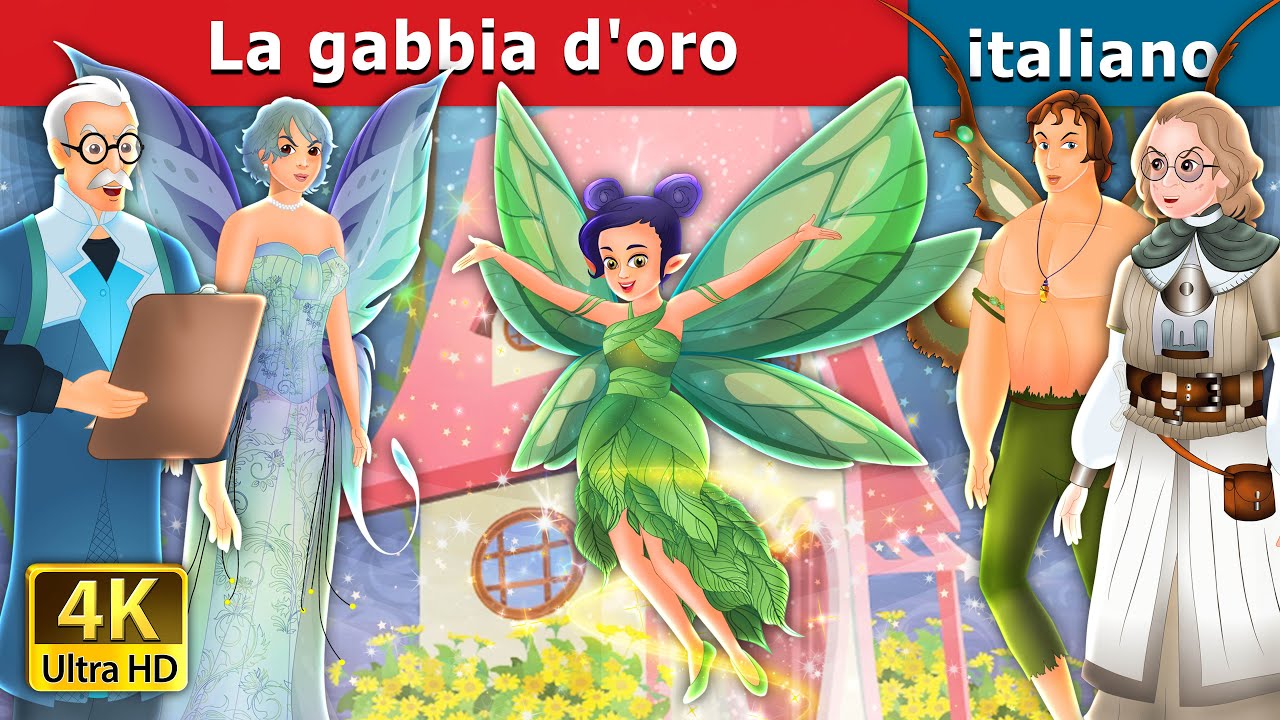 La gabbia d'oro | The Golden Cage in Italian | @ItalianFairyTales