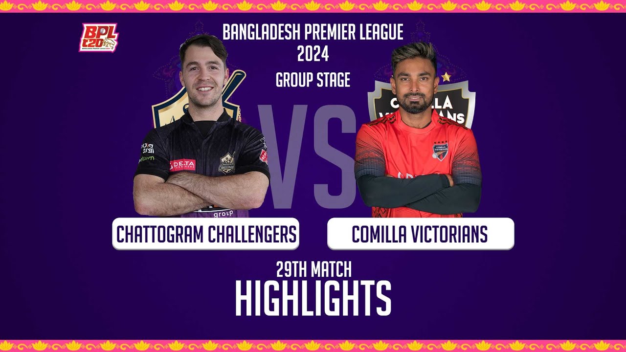 Chattogram Challengers vs Comilla Victorians || Highlights || 29th Match || Season 10 || BPL 2024