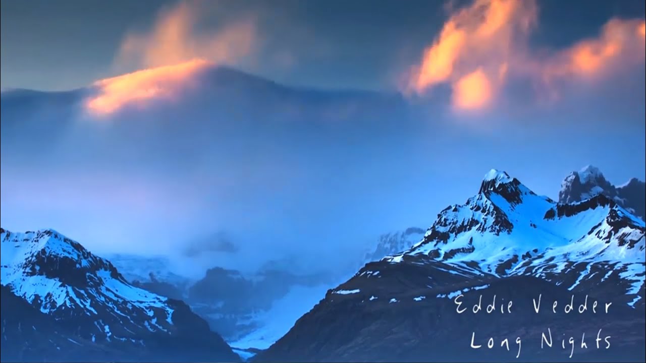 Eddie Vedder - Long Nights (Music Video) HD