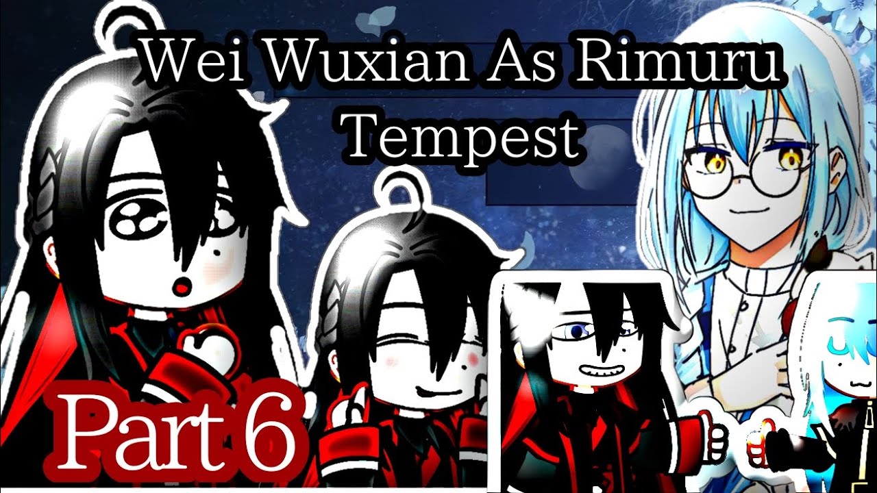 °MDZS Reaccionan a Wei Wuxian es Rimuru Tempest°\}¿Original?//°Izaku°\\Part 6//