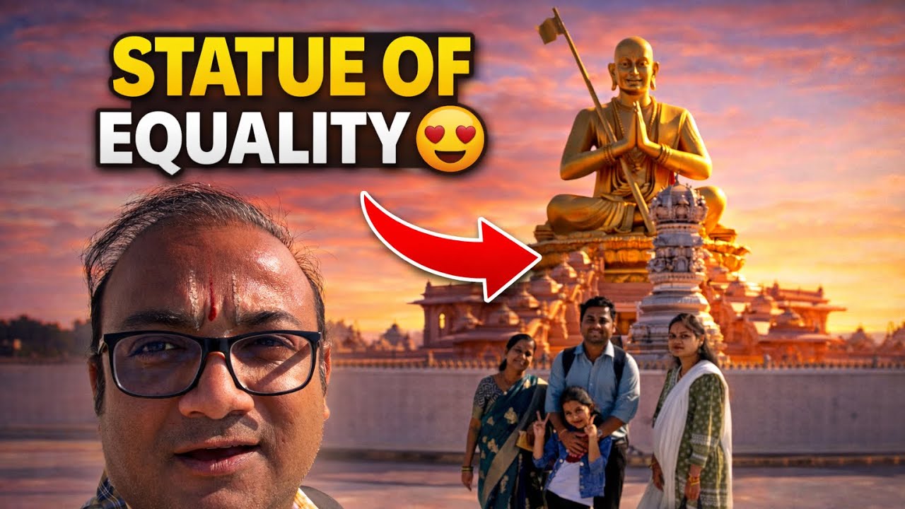 216 फीट ऊंची आस्था की पहचान – Statue of Equality!