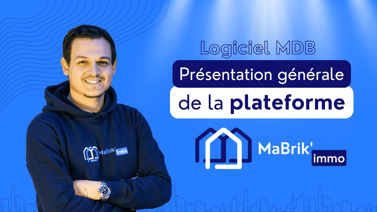 Pr&eacute;sentation g&eacute;n&eacute;rale - MaBrik Immo &bull; Logiciel MDB