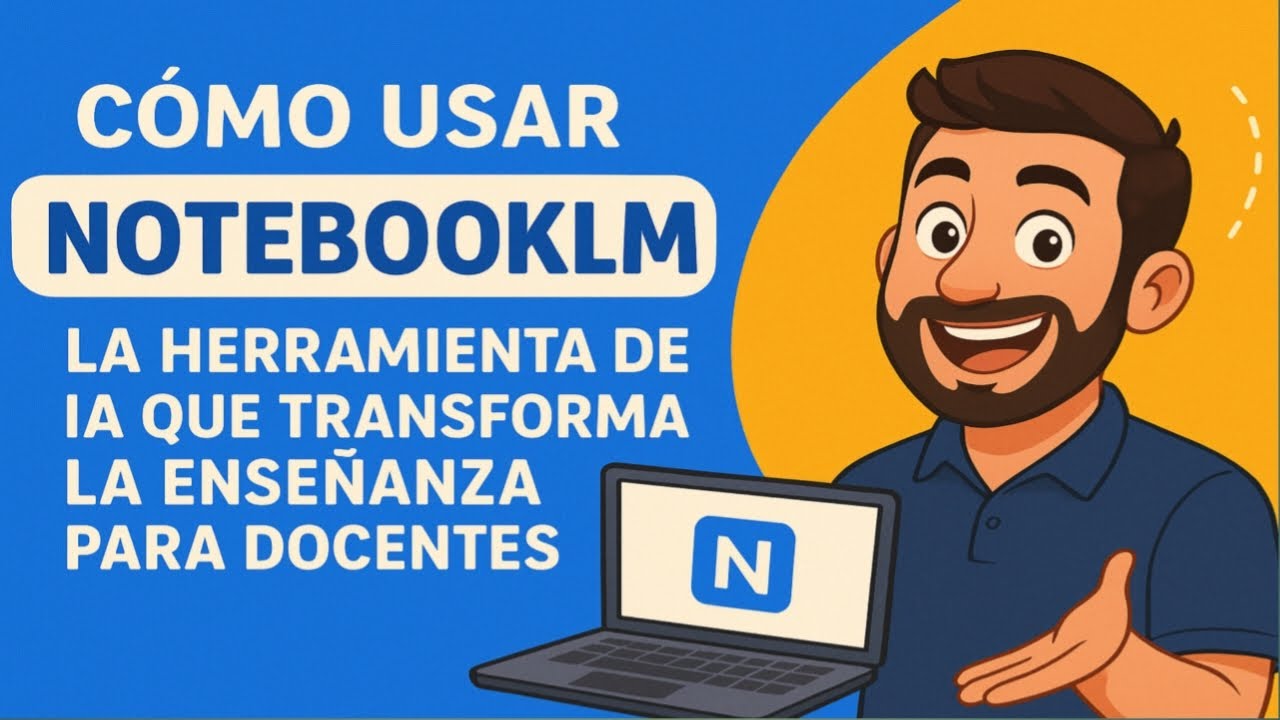 Cómo usar NotebookLM | La herramienta de IA que transforma la enseñanza para docentes