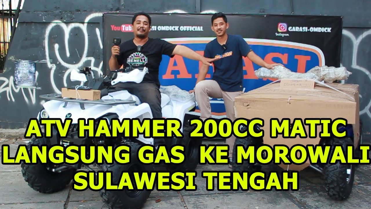 ATV HAMMER 200CC KIRIM MOROWALI SULAWESI TENGAH
