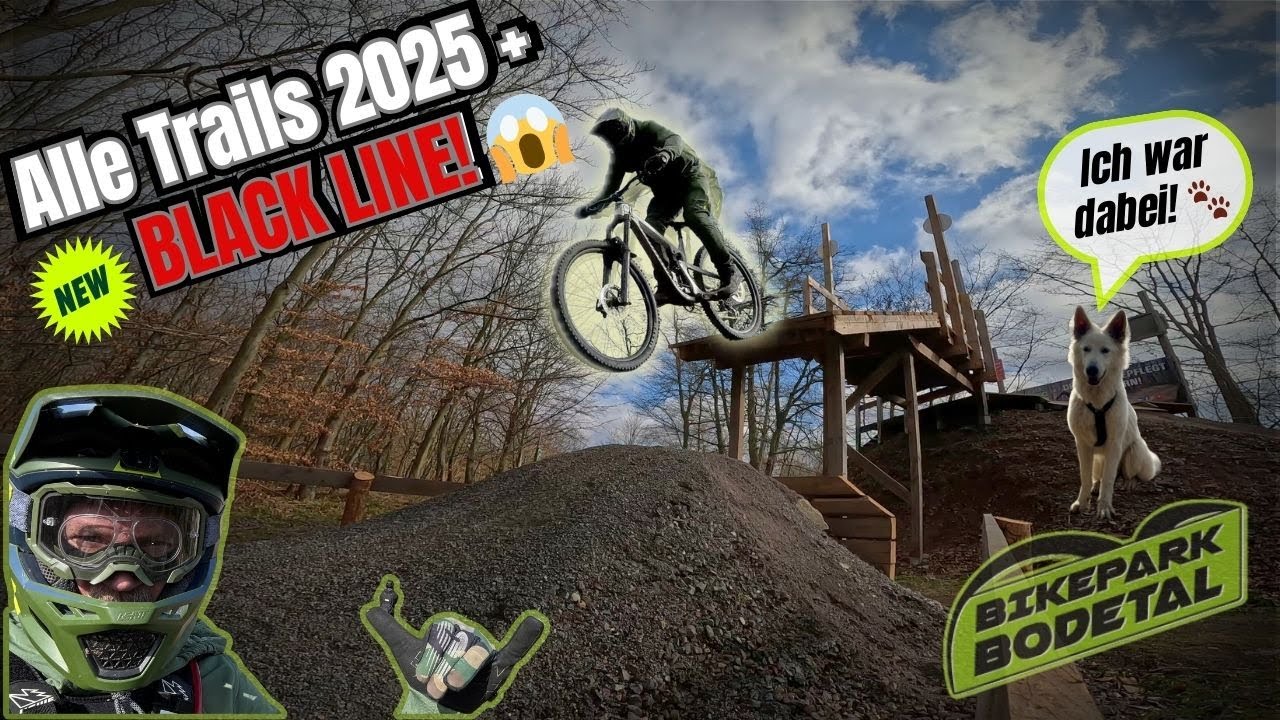 Alle Trails 2025 im Bikepark Bodetal | Neue BLACK LINE! (Mit dabei Hund Ellie 🐾)