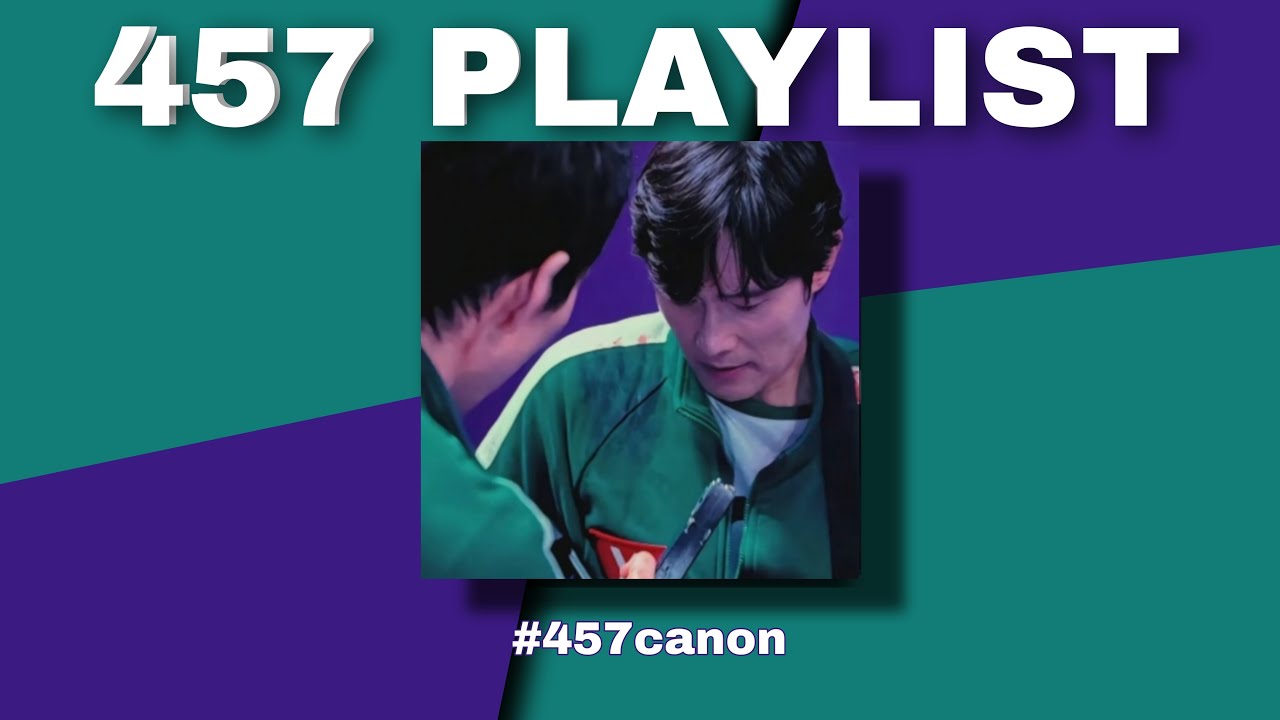 457 PLAYLIST | Squid Game playlist