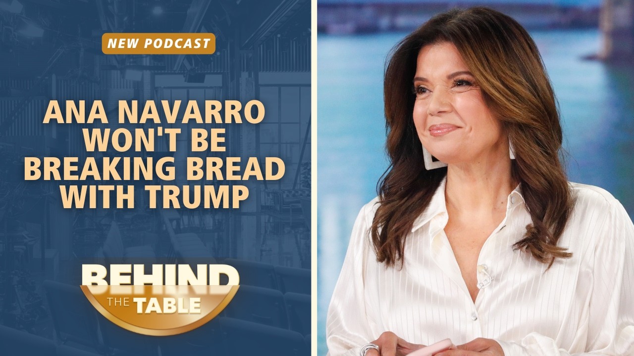 Ana Navarro Won't Be Breaking Bread With Trump