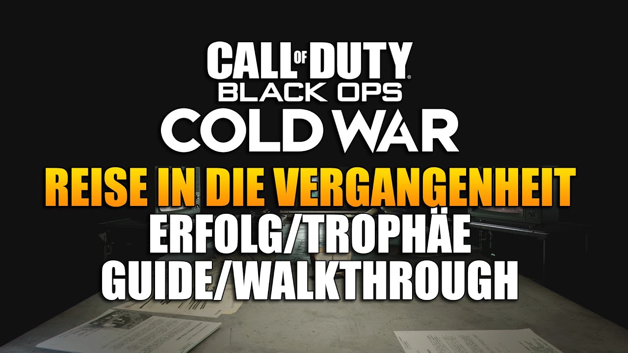 Call of Duty Cold War - Reise in die Vergangenheit Erfolg/Trophäe - Mission:Durchbruch - Walkthrough