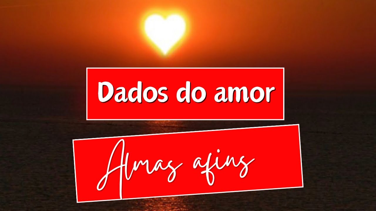 Alma afins dados do amor 🎲❤️🥰