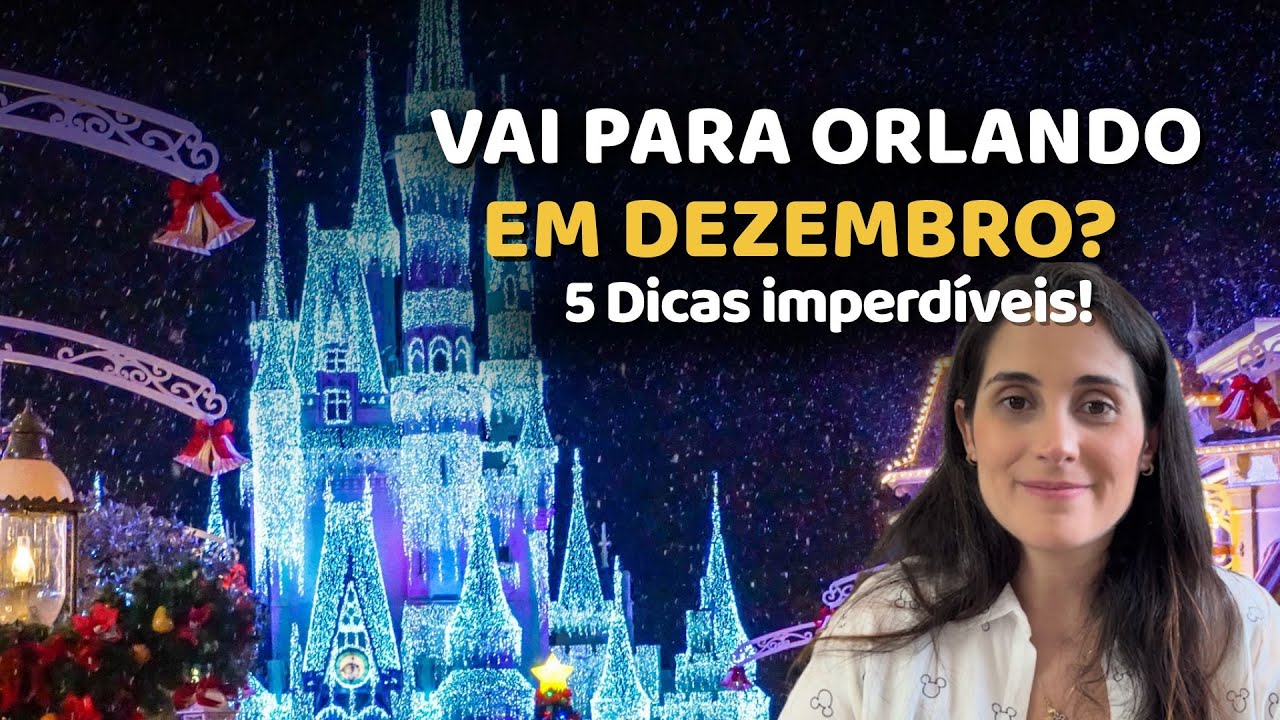 Vai pra Orlando em Dezembro? Essas 5 DICAS podem mudar sua viagem!