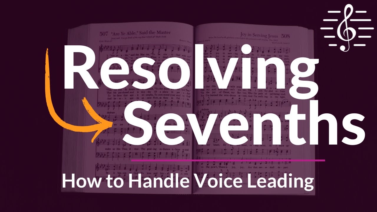 Resolving Dominant Sevenths - Voice Leading