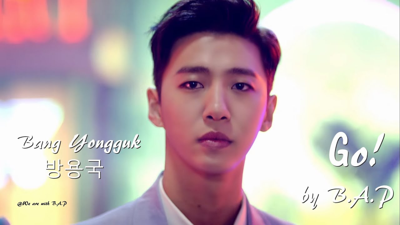 [B.A.P] Bang Yongguk 방용국 - GO!