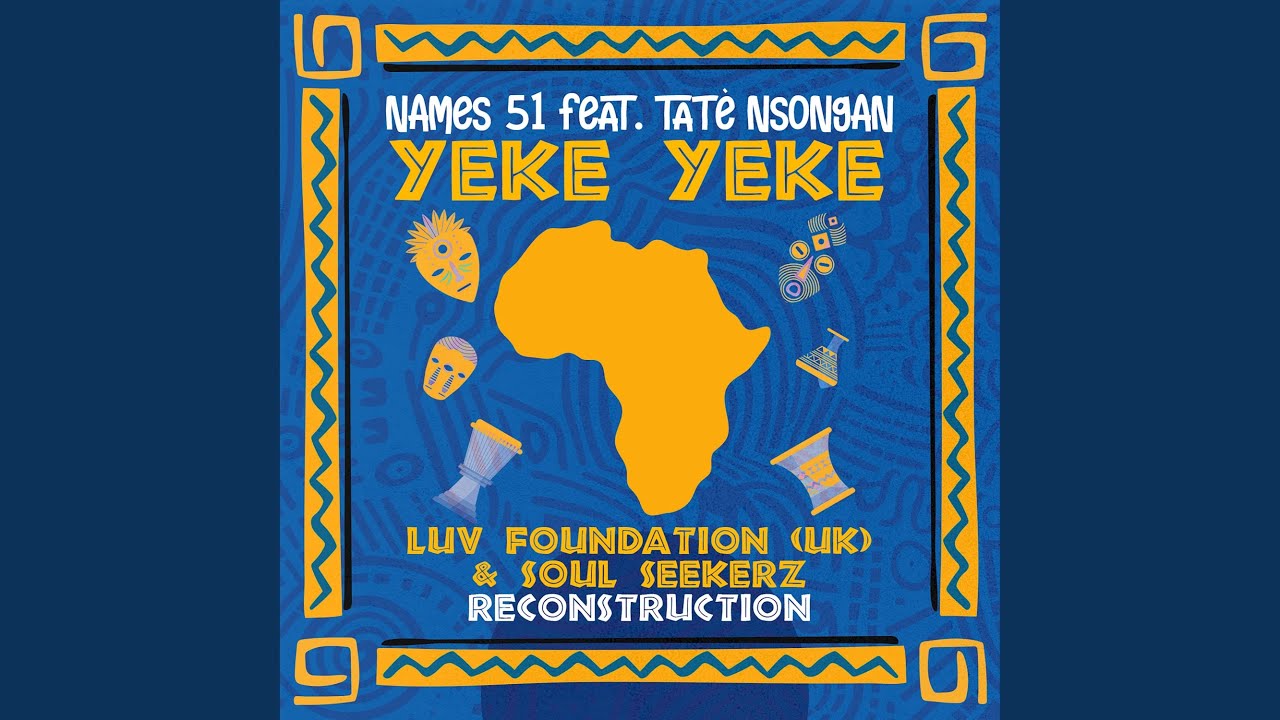 YEKE YEKE (feat. Tatè Nsongan) (Luv Foundation (Uk) Twisted Acid Re-Rub)